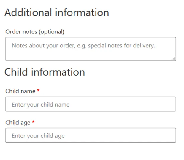The Child information section added under the order notes, name and age both required.
